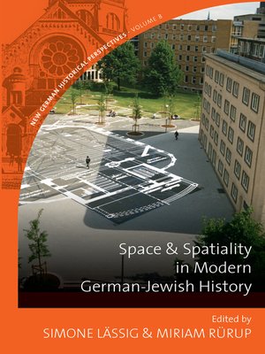 cover image of Space and Spatiality in Modern German-Jewish History